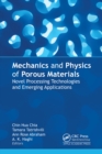 Mechanics and Physics of Porous Materials : Novel Processing Technologies and Emerging Applications - eBook