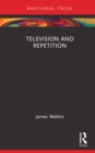 Television and Repetition - eBook