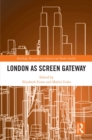 London as Screen Gateway - eBook