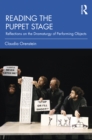 Reading the Puppet Stage : Reflections on the Dramaturgy of Performing Objects - eBook