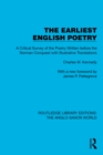 The Earliest English Poetry : A Critical Survey of the Poetry Written before the Norman Conquest, with Illustrative Translations - eBook