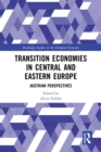 Transition Economies in Central and Eastern Europe : Austrian Perspectives - eBook