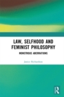 Law, Selfhood and Feminist Philosophy : Monstrous Aberrations - eBook