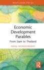 Economic Development Parables : From Siam to Thailand - eBook