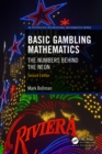 Basic Gambling Mathematics : The Numbers Behind the Neon, Second Edition - eBook