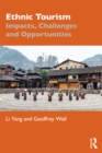 Ethnic Tourism : Impacts, Challenges and Opportunities - eBook