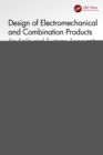 Design of Electromechanical and Combination Products : An Agile and Systems Approach - eBook