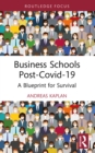Business Schools post-Covid-19 : A Blueprint for Survival - eBook