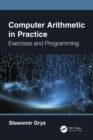 Computer Arithmetic in Practice : Exercises and Programming - eBook