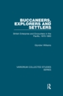 Buccaneers, Explorers and Settlers : British Enterprise and Encounters in the Pacific, 1670-1800 - eBook