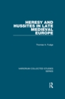 Heresy and Hussites in Late Medieval Europe - eBook