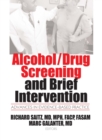 Alcohol/Drug Screening and Brief Intervention : Advances in Evidence-Based Practice - eBook