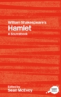 William Shakespeare's Hamlet : A Routledge Study Guide and Sourcebook - eBook
