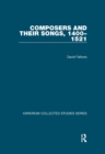 Composers and their Songs, 1400-1521 - eBook