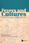 Fevers and Cultures : Lessons for Surveillance, Prevention and Control - eBook
