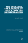 The Crusades, The Kingdom of Sicily, and the Mediterranean - eBook