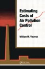 Estimating Costs of Air Pollution Control - eBook