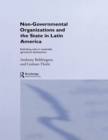 Non-Governmental Organizations and the State in Latin America : Rethinking Roles in Sustainable Agricultural Development - eBook
