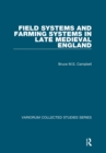 Field Systems and Farming Systems in Late Medieval England - eBook