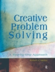 Creative Problem Solving : A Step-by-Step Approach - eBook
