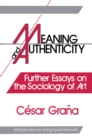Meaning and Authenticity : Further Works in the Sociology of Art - eBook