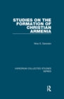 Studies on the Formation of Christian Armenia - eBook