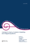 Transport Theory : Invariant Imbedding, and Integral Equations: Proceedings in Honor of G.m. Wing's 65th Birthday - eBook