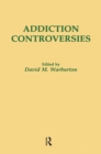 Addiction Controversies - eBook