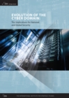Evolution of the Cyber Domain : The Implications for National and Global Security - eBook