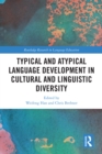 Typical and Atypical Language Development in Cultural and Linguistic Diversity - eBook