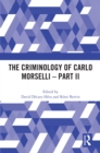 The Criminology of Carlo Morselli - Part II - eBook
