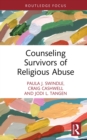 Counseling Survivors of Religious Abuse - eBook