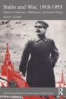 Stalin and War, 1918-1953 : Patterns of Repression, Mobilization, and External Threat - eBook