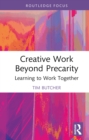 Creative Work Beyond Precarity : Learning to Work Together - eBook