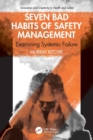 Seven Bad Habits of Safety Management : Examining Systemic Failure - eBook