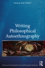 Writing Philosophical Autoethnography - eBook