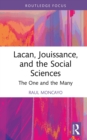 Lacan, Jouissance, and the Social Sciences : The One and the Many - eBook