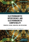 Electromagnetic Interference and Electromagnetic Compatibility : Principles, Design, Simulation, and Applications - eBook