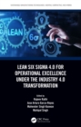 Lean Six Sigma 4.0 for Operational Excellence Under the Industry 4.0 Transformation - eBook