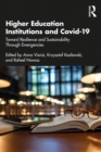 Higher Education Institutions and Covid-19 : Toward Resilience and Sustainability Through Emergencies - eBook