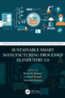Sustainable Smart Manufacturing Processes in Industry 4.0 - eBook