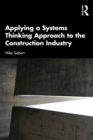 Applying a Systems Thinking Approach to the Construction Industry - eBook