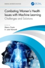 Combating Women's Health Issues with Machine Learning : Challenges and Solutions - eBook
