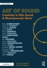 Art of Sound : Creativity in Film Sound and Electroacoustic Music - eBook