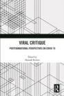 Viral Critique : Postfoundational Perspectives on COVID-19 - eBook