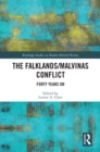 The Falklands/Malvinas Conflict : Forty Years On - eBook