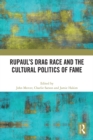 RuPaul's Drag Race and the Cultural Politics of Fame - eBook