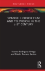Spanish Horror Film and Television in the 21st Century - eBook