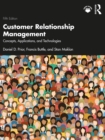 Customer Relationship Management : Concepts, Applications and Technologies - eBook