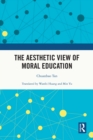 The Aesthetic View of Moral Education - eBook